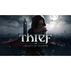 Thief VR: Legacy of Shadow Steam | GLOBAL | Моментальная выдача | Бонус за отзыв