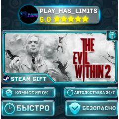 🎁The Evil Within 2 *RU/BY/UA/СНГ Steam Auto