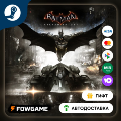 🟡 Batman™: Arkham Knight 🎁 STEAM GIFT 🚀 Выбор региона ⚡ АВТОДОСТАВКА