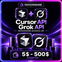 〔 API Кредиты 〕 $5 – $500 | Cursor AI | xAI Grok | Официальное пополнение Баланса