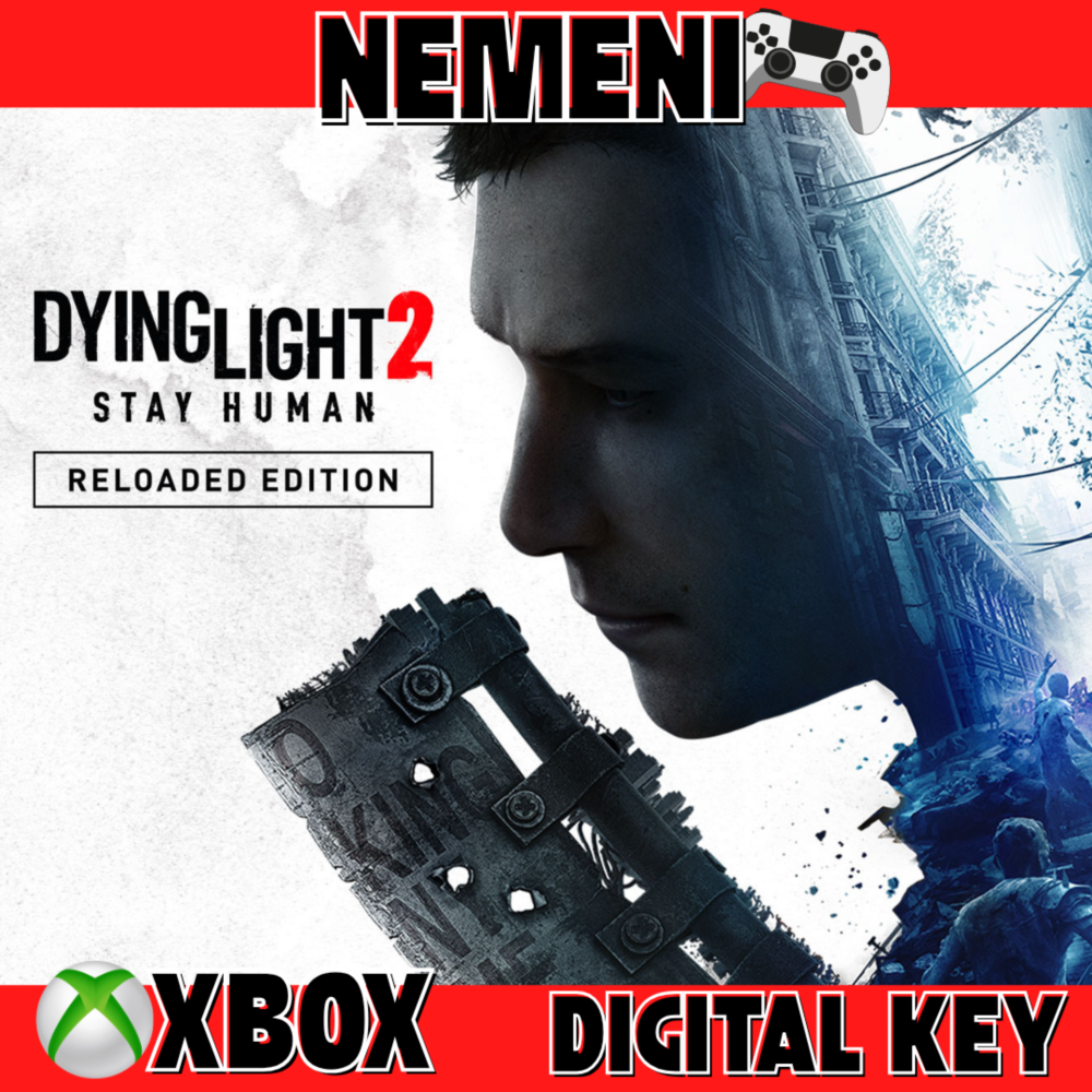 DYING LIGHT 2 STAY HUMAN Reloaded Edition XBOX КЛЮЧ