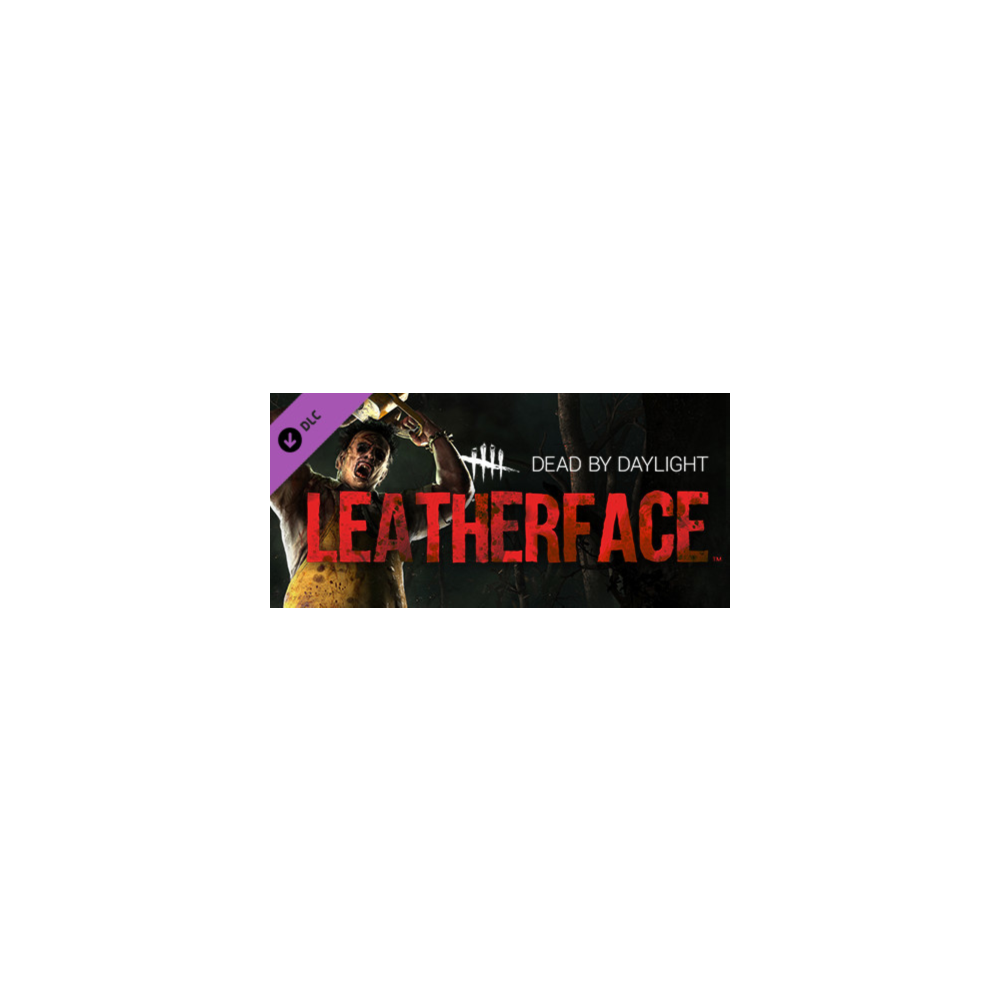 Dead by Daylight - Leatherface /🔴БEЗ КОМИССИИ