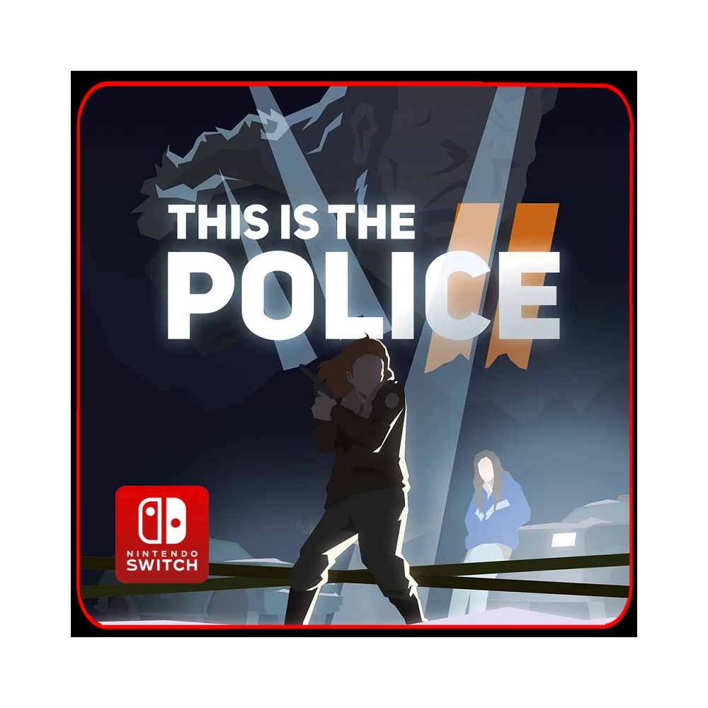 This Is the Police 2 🎮 Nintendo Switch