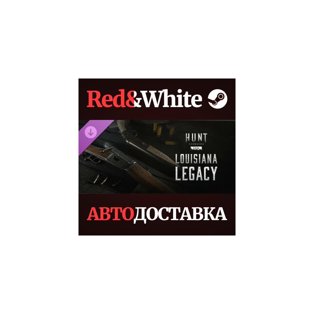 Hunt: Showdown - Louisiana Legacy DLC * STEAM RU🔥