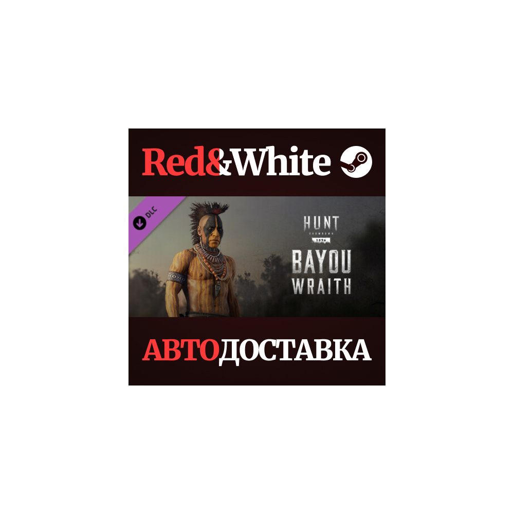 Hunt: Showdown - Bayou Wraith DLC * STEAM RU🔥