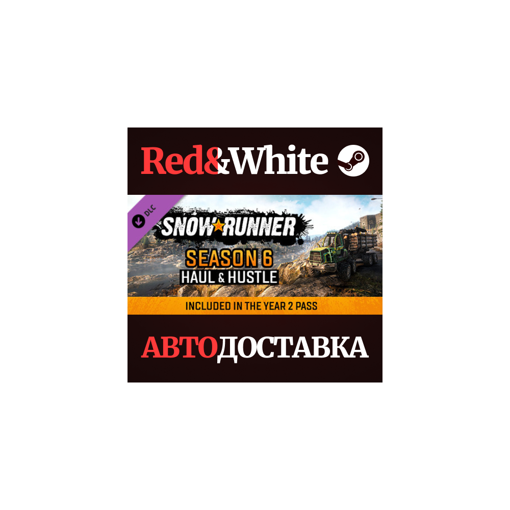 SnowRunner - Season 6: Haul & Hustle DLC * STEAM RU🔥