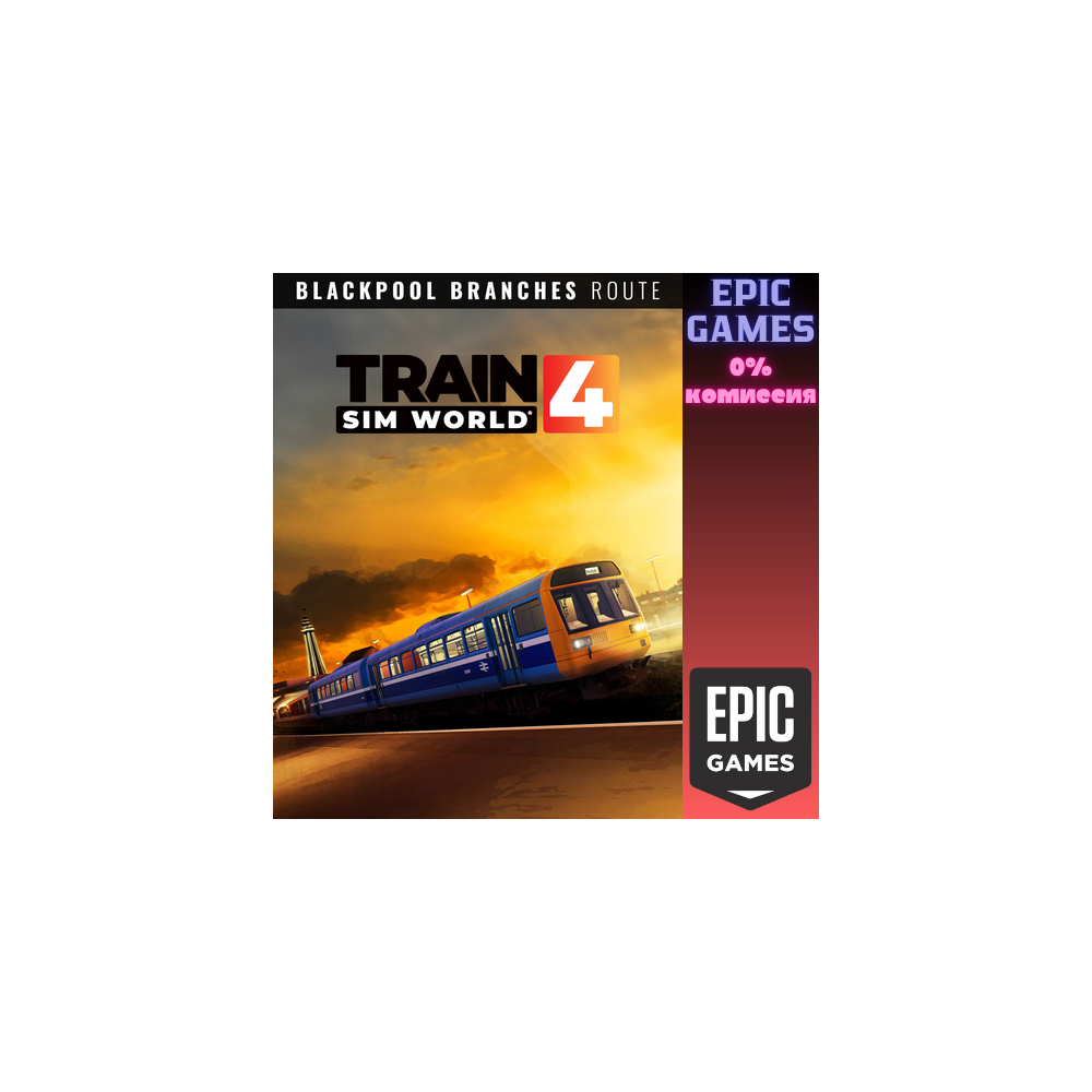 Train Sim World 4 Blackpool Branches Preston  Blackpool Ormskirk Route AddOn ПК EPIC