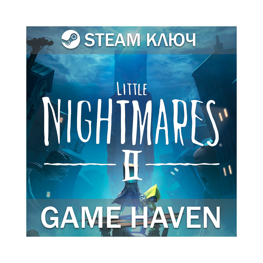 Little Nightmares II 🔑 Steam 0% РФ+СНГ