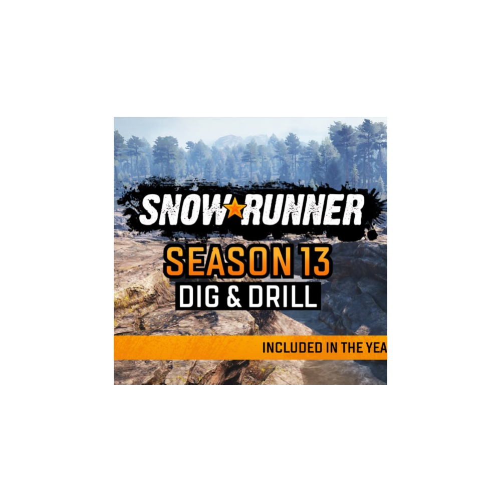 🔴 SnowRunner - Season 13: Dig & Drill ✅ EGS 🔴 (PC)
