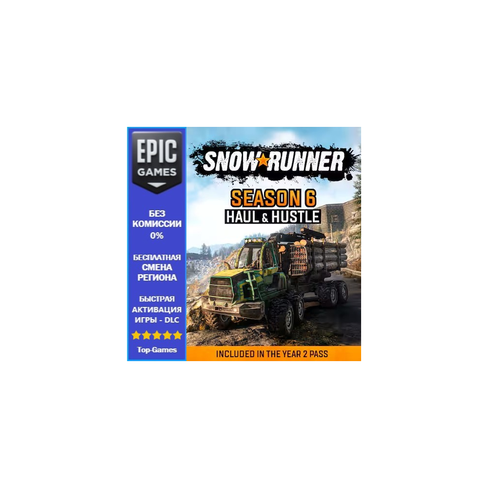 SnowRunner — Season 6: Haul & Hustle | EPIC GAMES