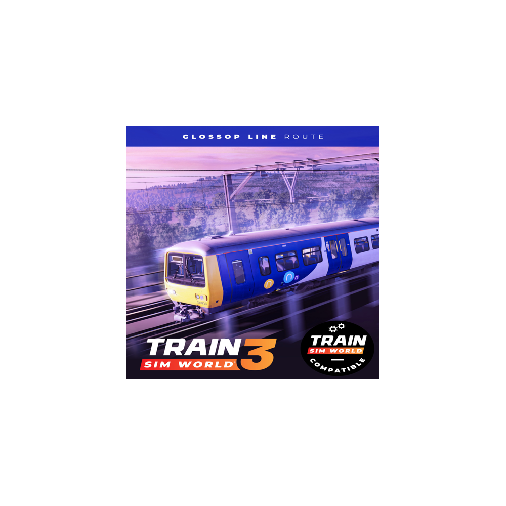 🔴 Train Sim World® 4 Compatible: Glossop Line: Manches