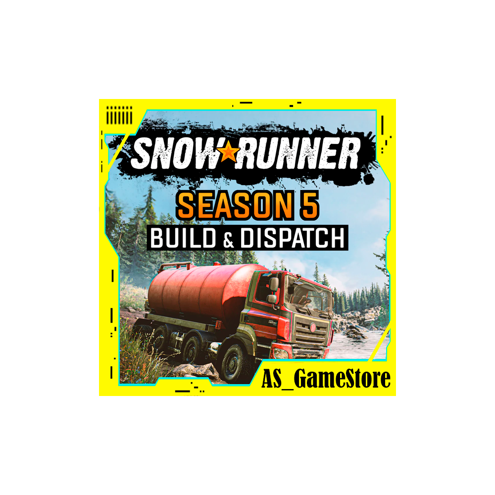 🔵SnowRunner - Сезон 5 Build & Dispatch / Сноураннер | PS4/PS5 Турция Украина