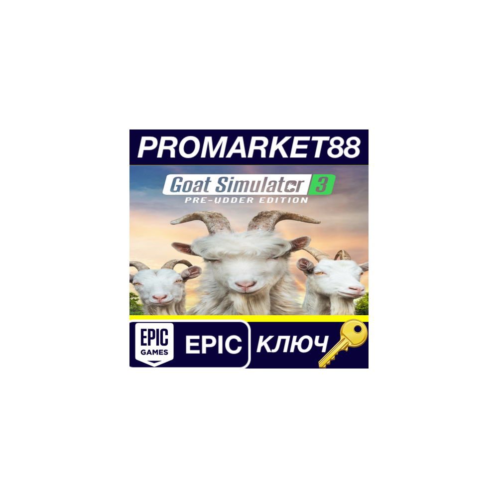 ⭐ ﻿Goat Simulator 3 Pre Udder Edition EU Epic Games КЛЮ