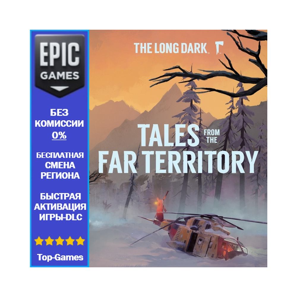 The Long Dark: Tales from the Far Territory | EPIC GAMES
