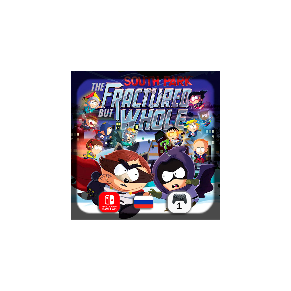 South Park: The Fractured But Whole | Nintendo Switch