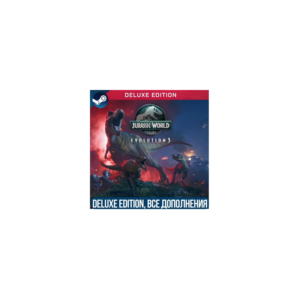 JURASSIC WORLD EVOLUTION 3: DELUXE EDITION | STEAM