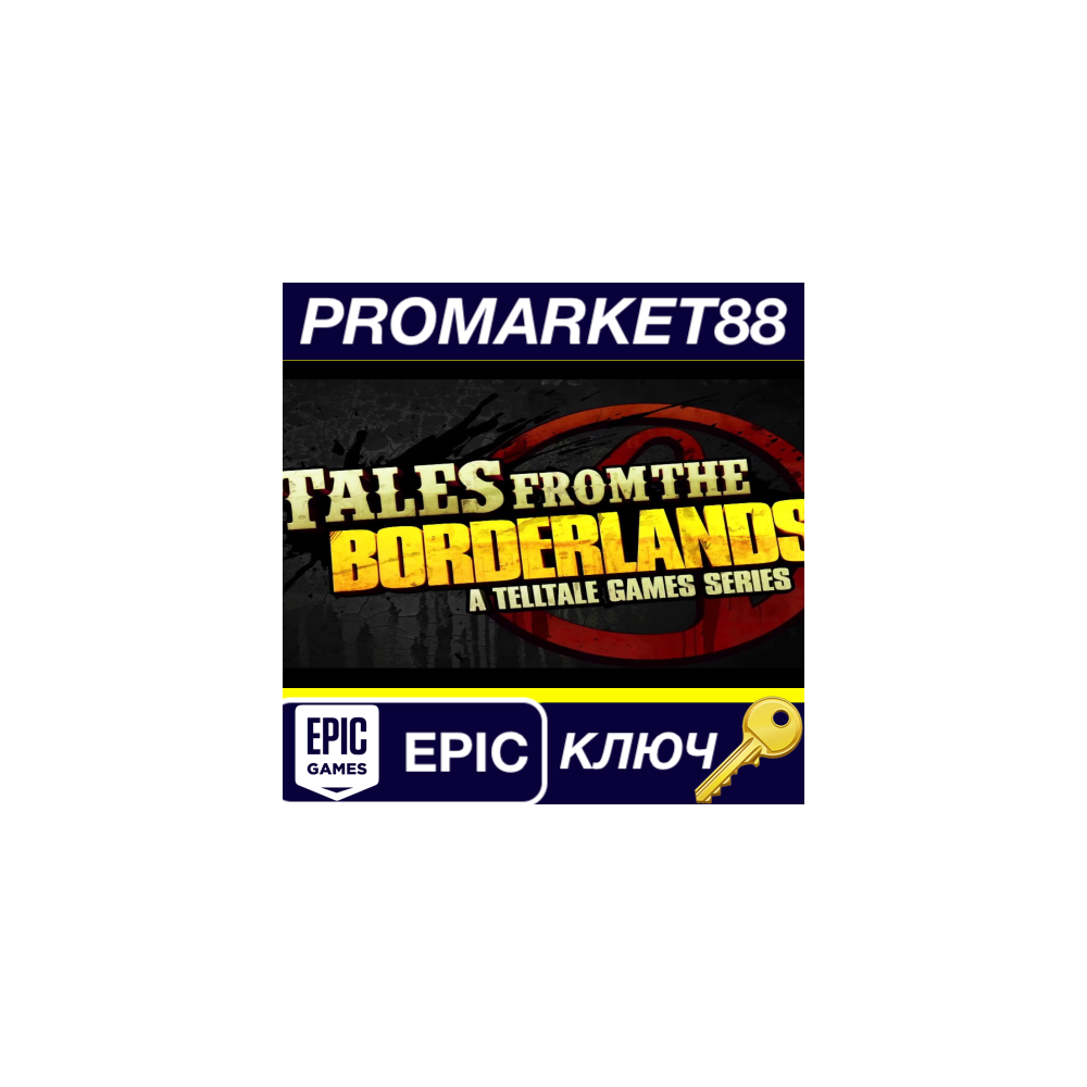 Tales from the Borderlands Epic Games КЛЮЧ GLOBAL
