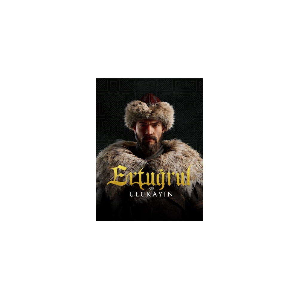 Ertugrul of Ulukayin (Epic Games)