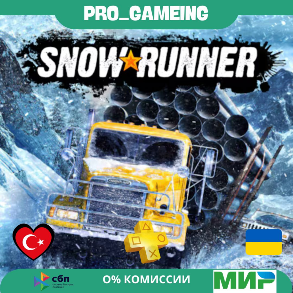 🎮 SNOWRUNNER – покупка на ваш аккаунт Украина/Турция | Buy on your account UA/TR