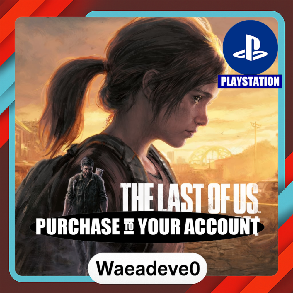 The Last of Us™ Part I – PlayStation (PSN) – Purchase in Your Account