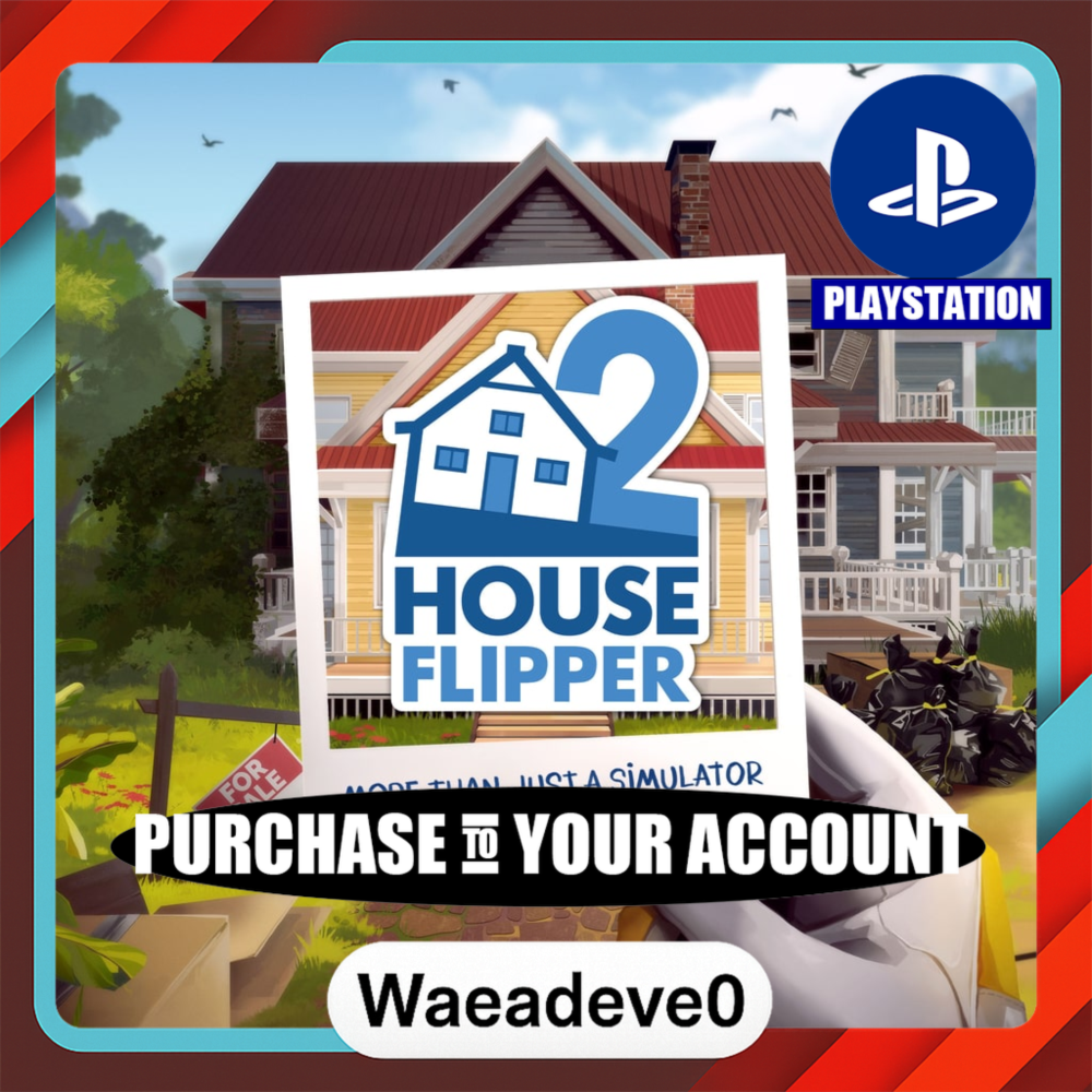 House Flipper 2 – PlayStation (PSN) – Purchase in Your Account
