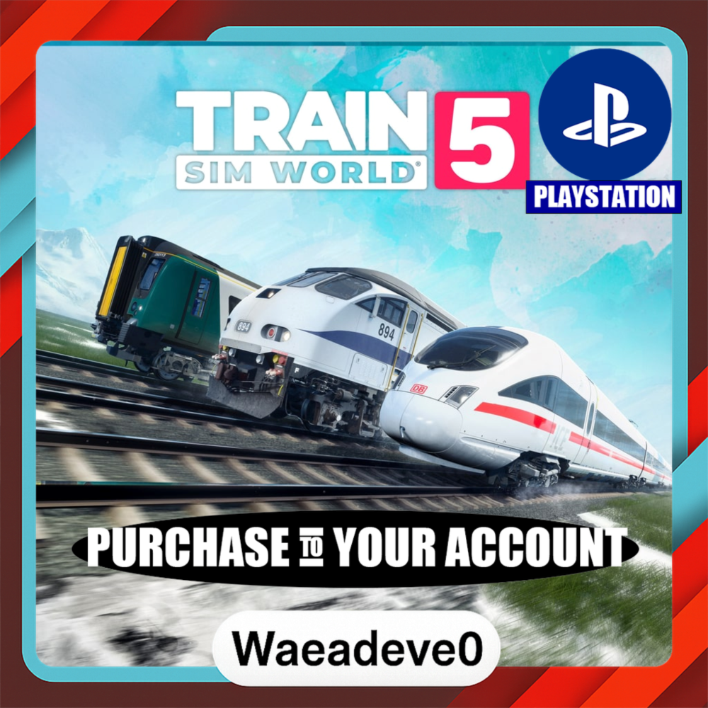 Train Sim World® 5: Standard Edition PS4 & PS5 – PlayStation (PSN) – Purchase in Your