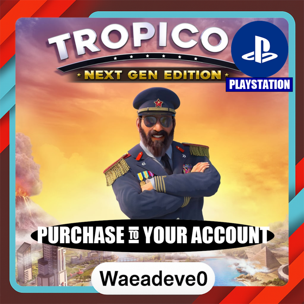 Tropico 6 - Next Gen Edition – PlayStation (PSN) – Purchase in Your Account