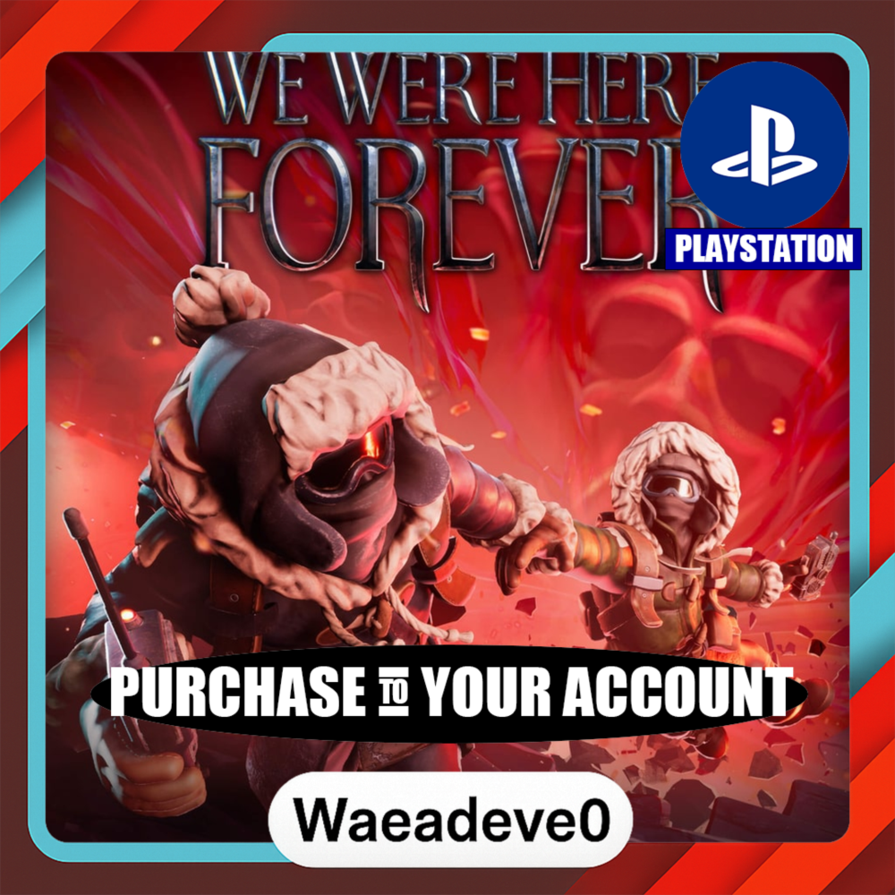 We Were Here Forever – PlayStation (PSN) – Purchase in Your Account