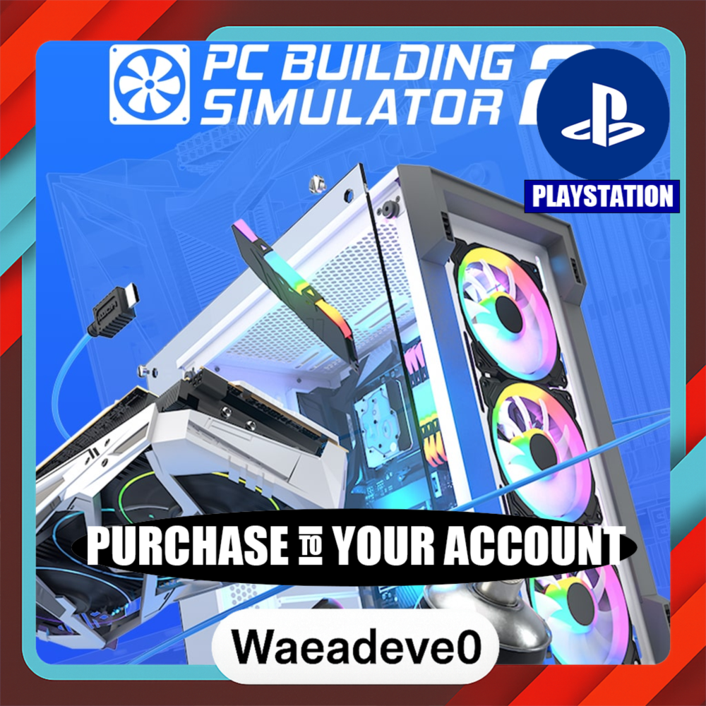 PC Building Simulator 2 – PlayStation (PSN) – Purchase in Your Account