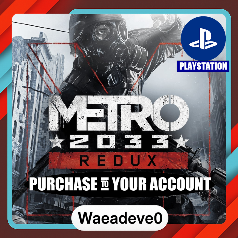 Metro 2033 Redux – PlayStation (PSN) – Purchase in Your Account