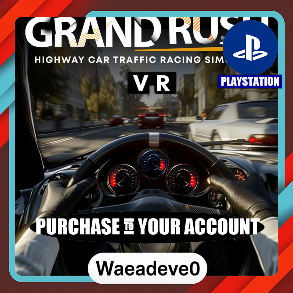 Grand Rush VR Highway Car Traffic Racing Simulator – PlayStation (PSN) – Purchase in