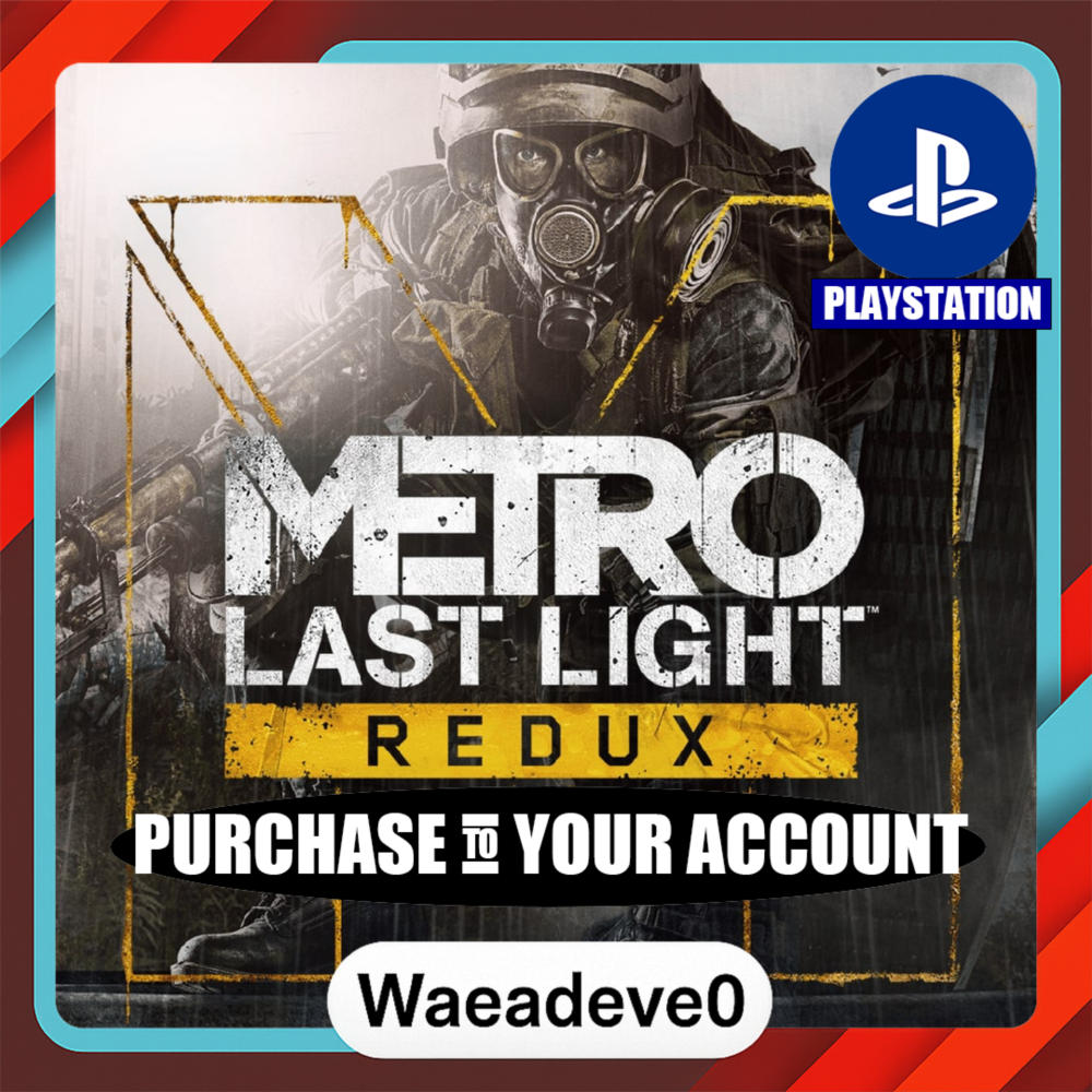 Metro: Last Light Redux – PlayStation (PSN) – Purchase in Your Account