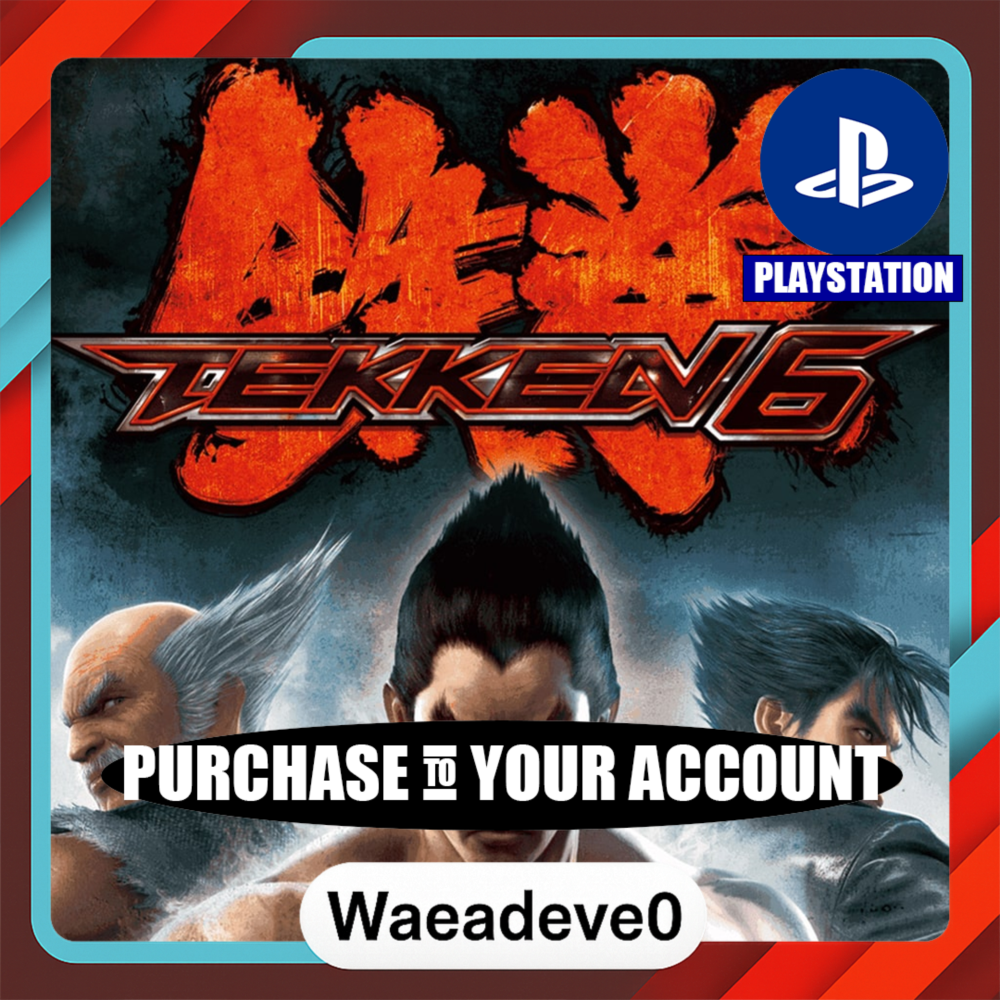Tekken 6 PS4™ & PS5® – PlayStation (PSN) – Purchase in Your Account